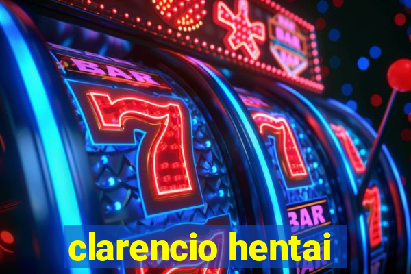 clarencio hentai